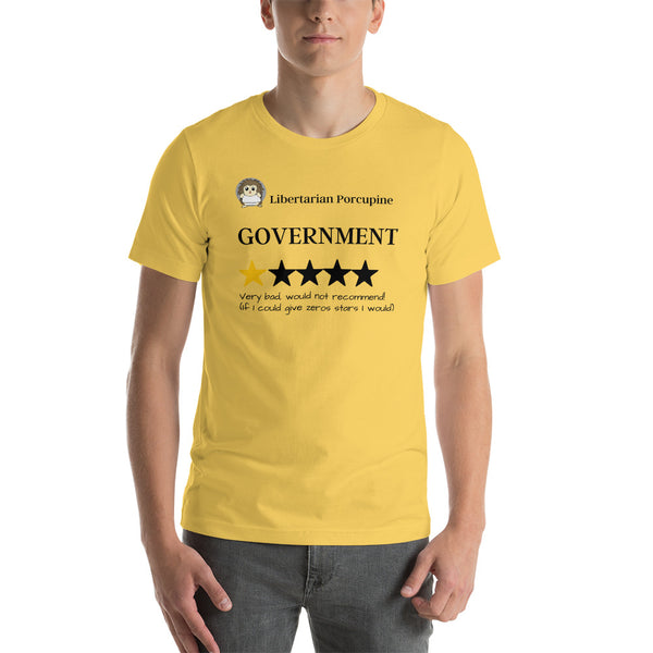 Government Very Bad Would Not Recommend Short-Sleeve Unisex T-Shirt - Proud Libertarian - Proud Libertarian