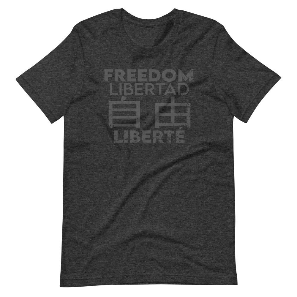 Freedom In Four Languages Short-Sleeve Unisex T-Shirt - Proud Libertarian - Libertarian Frontier