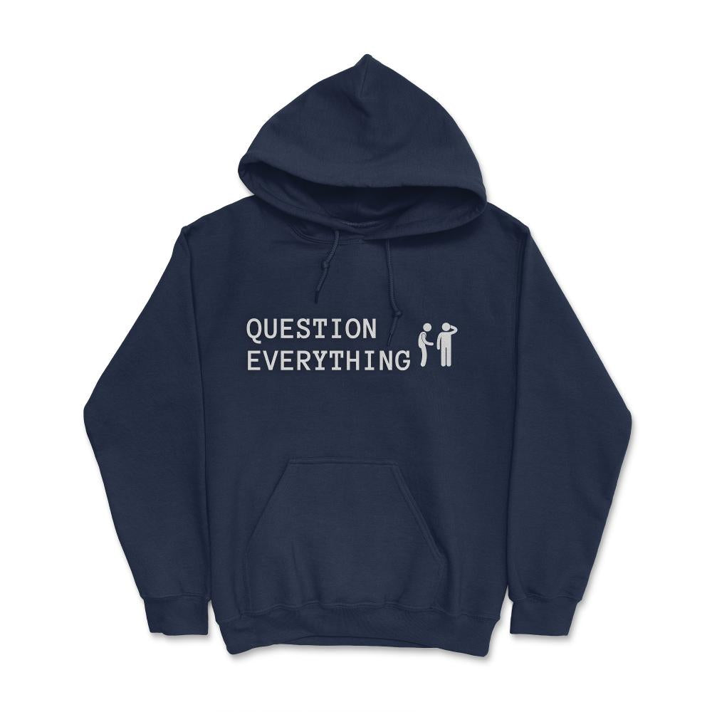 QuestionEverything2@8x Hoodie - Proud Libertarian - Proud Libertarian