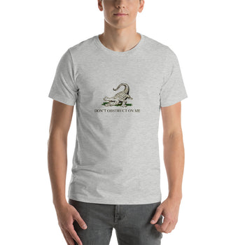 ProudLibertarian Don't Obstruct on Me T-Shirt - Proud Libertarian