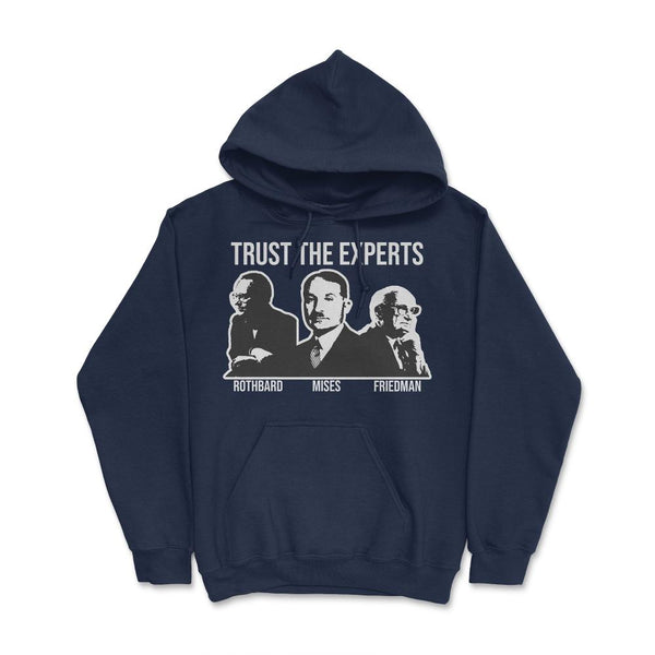 TrustTheExperts White Hoodie - Proud Libertarian - Proud Libertarian