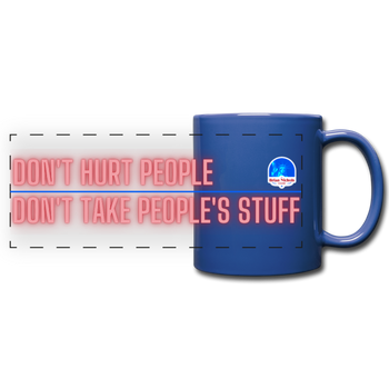 Don't Hurt People, Don't Take People's Stuff Full Color Panoramic Mug - Proud Libertarian - The Brian Nichols Show