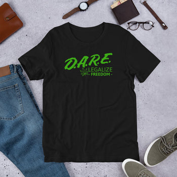 D.A.R.E to Legalize Freedom Short-Sleeve Unisex T-Shirt - Proud Libertarian - Proud Libertarian