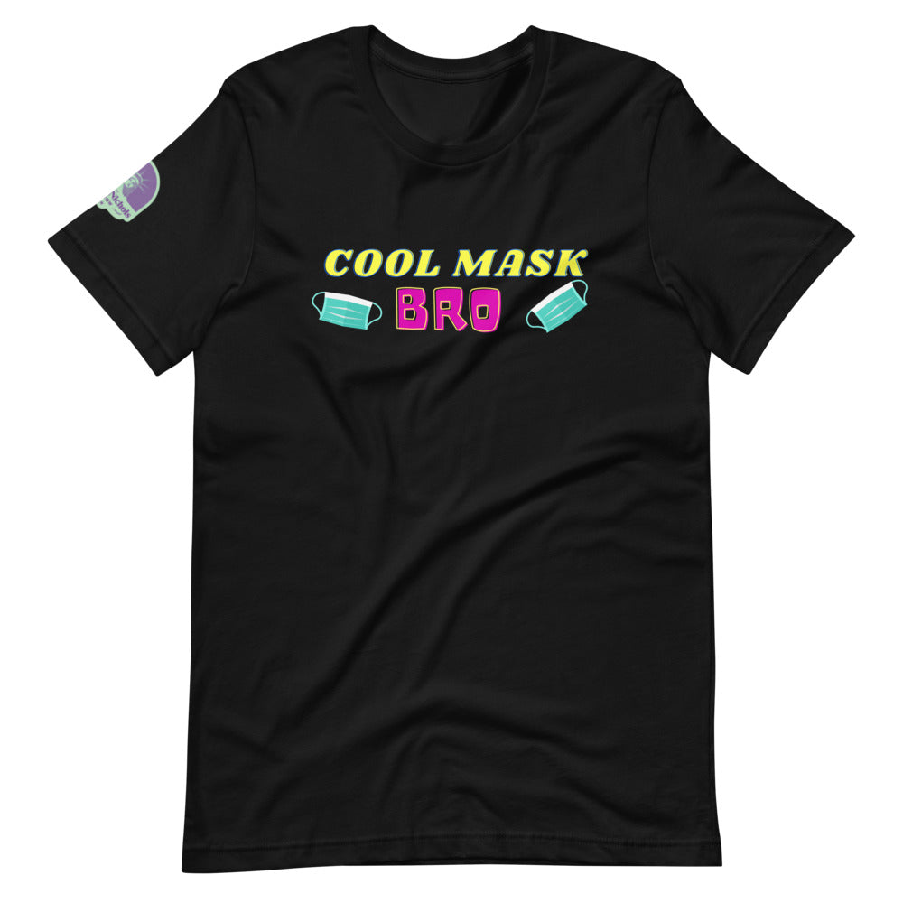 Cool Mask, Bro Short-Sleeve Unisex T-Shirt - Proud Libertarian - The Brian Nichols Show