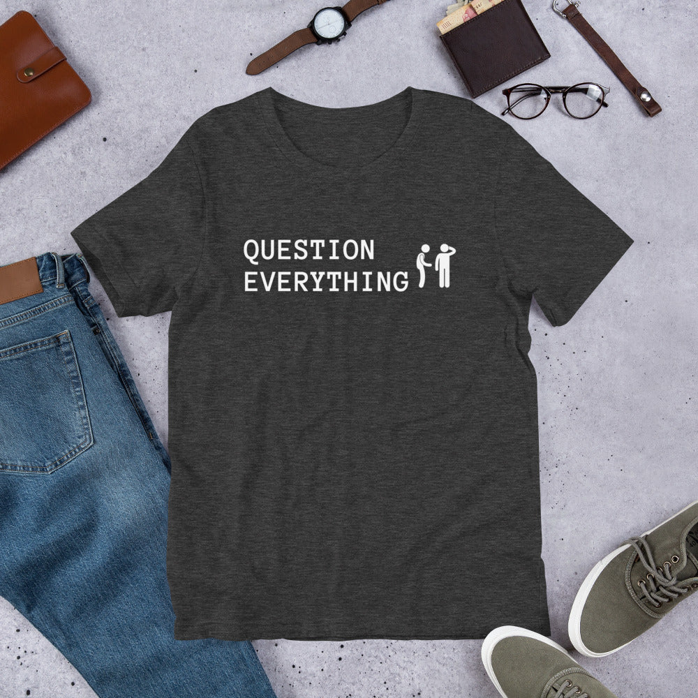 Question Everything Short-Sleeve Unisex T-Shirt - Proud Libertarian - The Brian Nichols Show