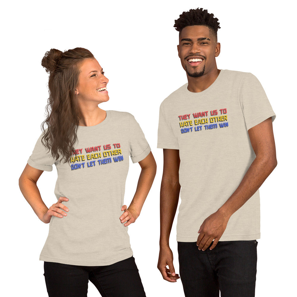 They want us to HATE each other Short-Sleeve Unisex T-Shirt - Proud Libertarian - Proud Libertarian