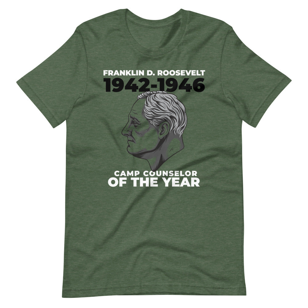 Franklin D. Roosevelt - Camp Counselor of the Year Short-Sleeve Unisex T-Shirt - Proud Libertarian - Proud Libertarian