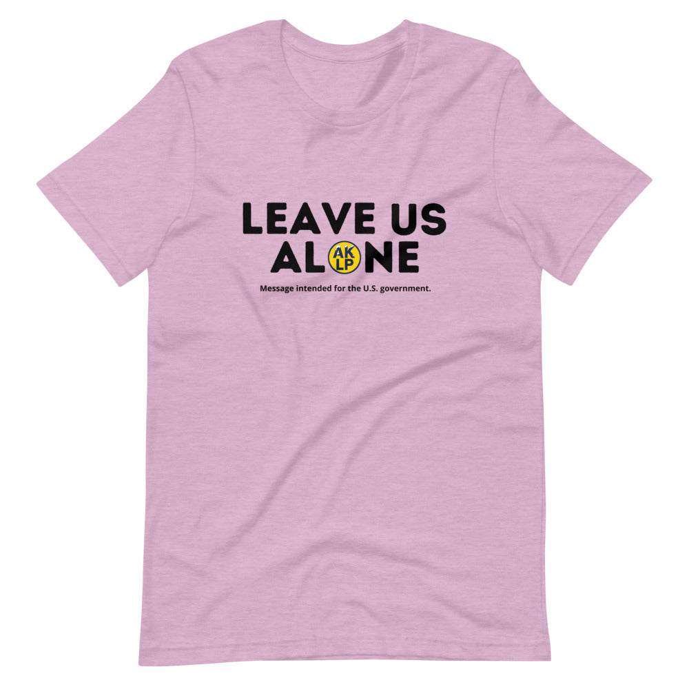 Leave Us Alone Alaska LP Short-Sleeve Unisex T-Shirt - Proud Libertarian - Alaska Libertarian Party