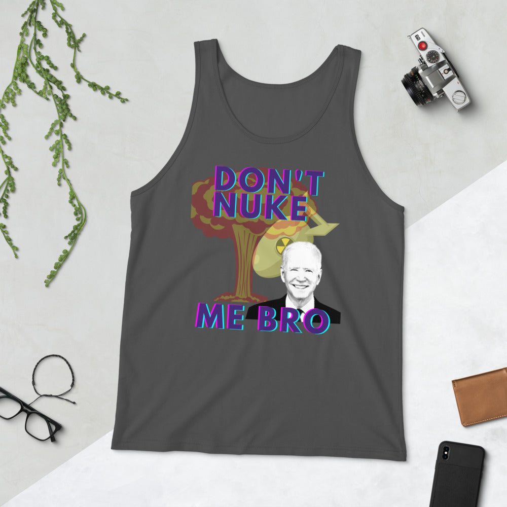 Don't Nuke Me Bro Unisex Tank Top - Proud Libertarian - The Brian Nichols Show