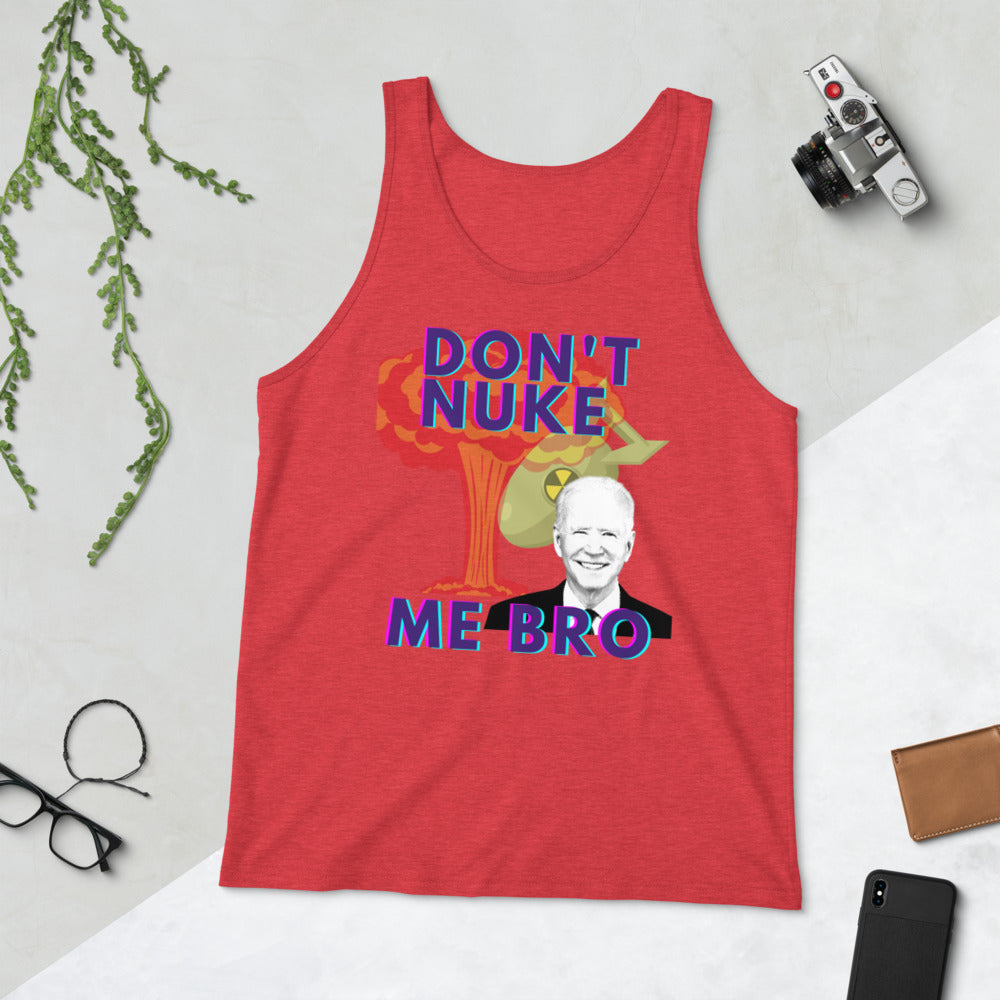 Don't Nuke Me Bro Unisex Tank Top - Proud Libertarian - The Brian Nichols Show