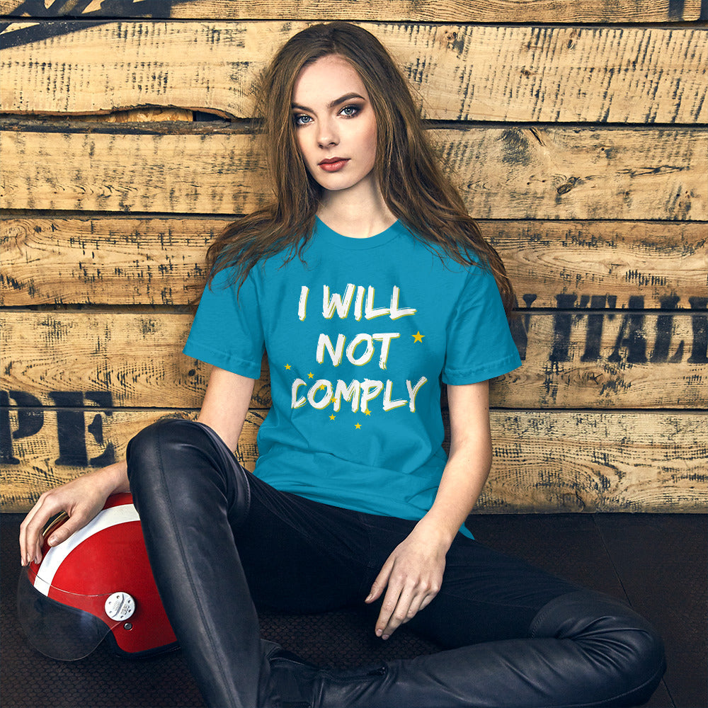 I WIll not Comply Short-Sleeve Unisex T-Shirt - Proud Libertarian - Alaska Libertarian Party