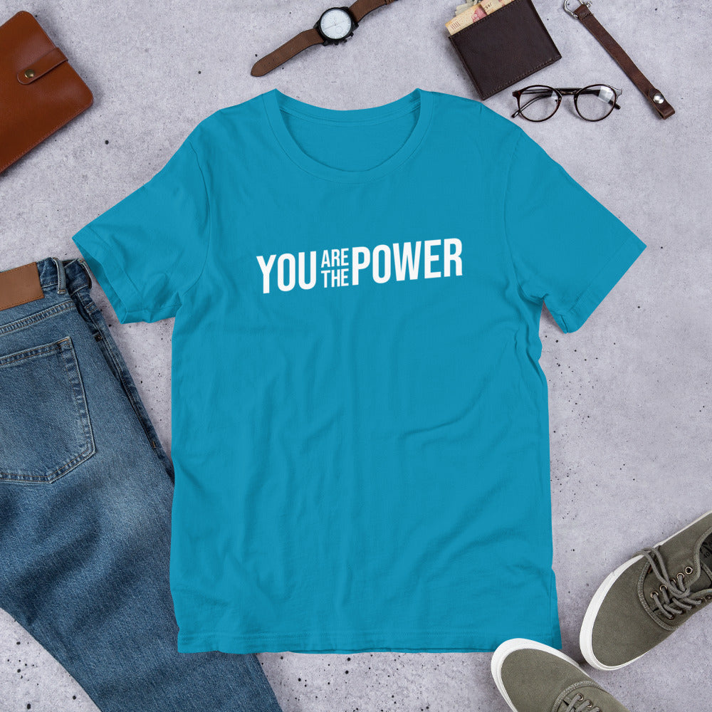 You are the Power Unisex t-shirt - Proud Libertarian - You Are the Power