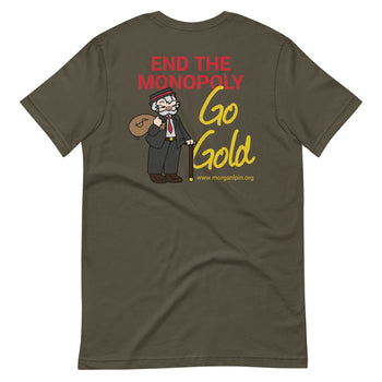 End the Monopoly - Go Gold (With Porcupine) Short-Sleeve Unisex T-Shirt - Proud Libertarian - Libertarian Party of Indiana - Morgan County