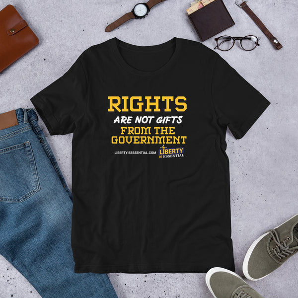 Rights are not Gifts from the Government Short-Sleeve Unisex T-Shirt - Proud Libertarian - Liberty is Essential