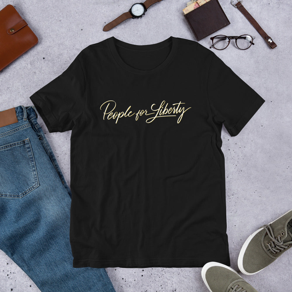 People for Liberty (Script) Unisex T-Shirt - Proud Libertarian - People for Liberty