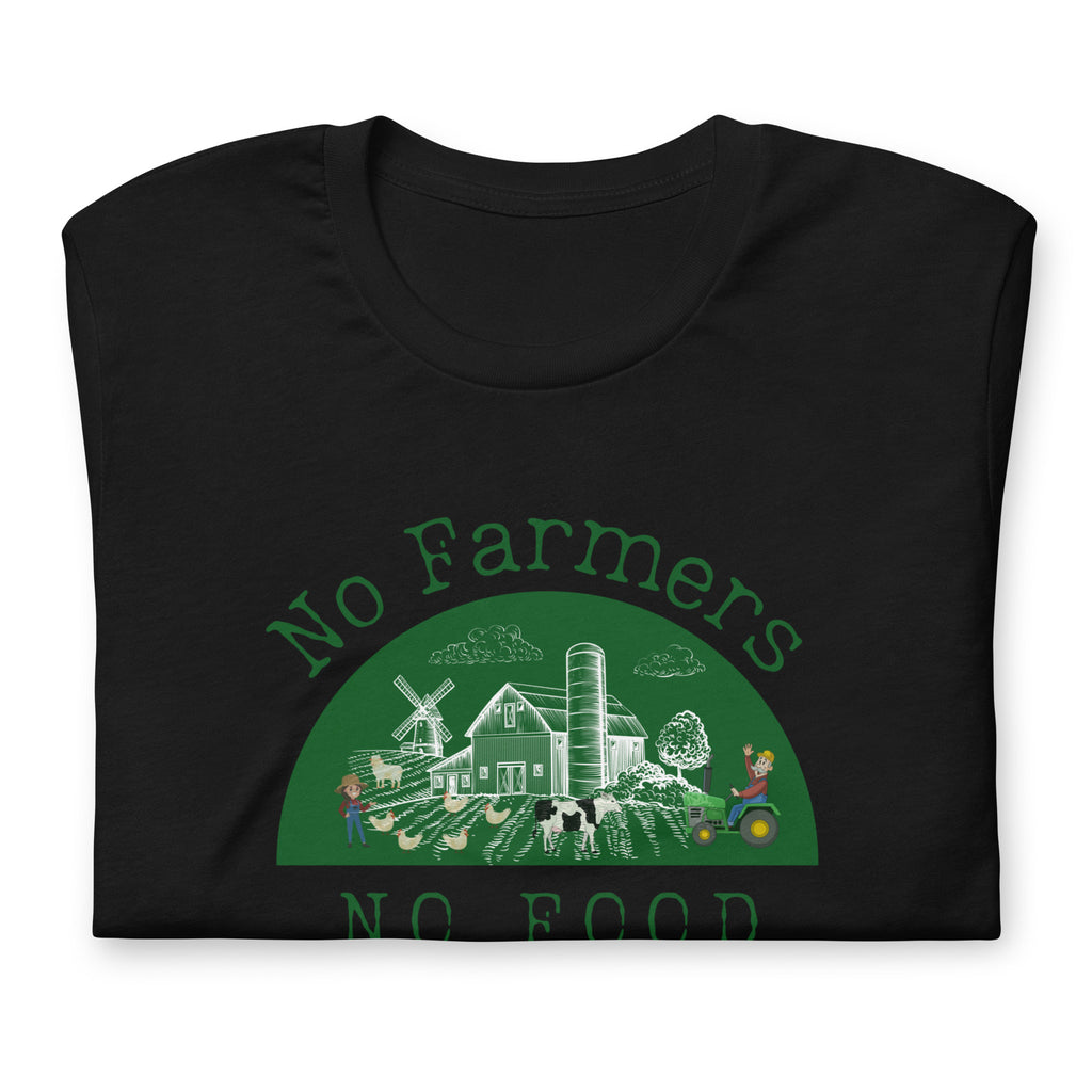 No Farmers no Food Unisex t-shirt - Proud Libertarian - The Brian Nichols Show