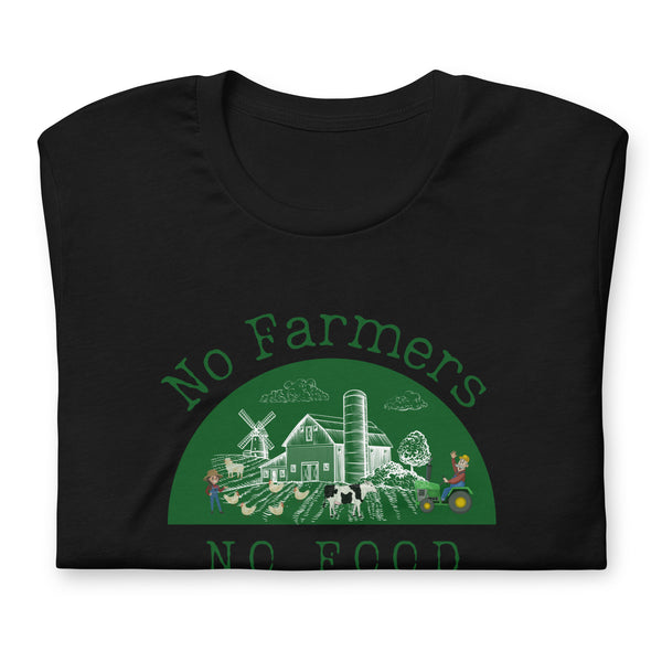 No Farmers no Food Unisex t-shirt - Proud Libertarian - The Brian Nichols Show