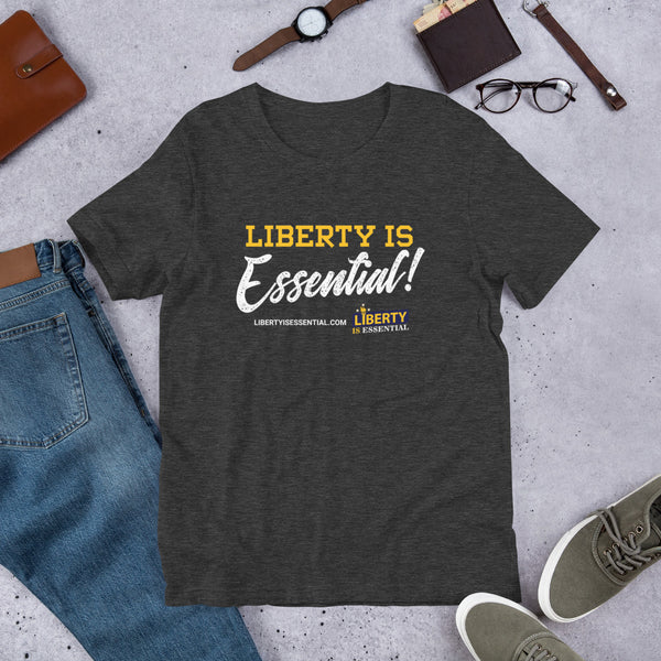 Liberty is Essential! Short-Sleeve Unisex T-Shirt - Proud Libertarian - Liberty is Essential