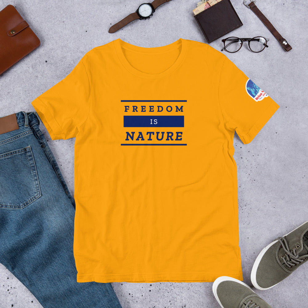 Freedom is Nature Short-Sleeve Unisex T-Shirt - Proud Libertarian - The Brian Nichols Show