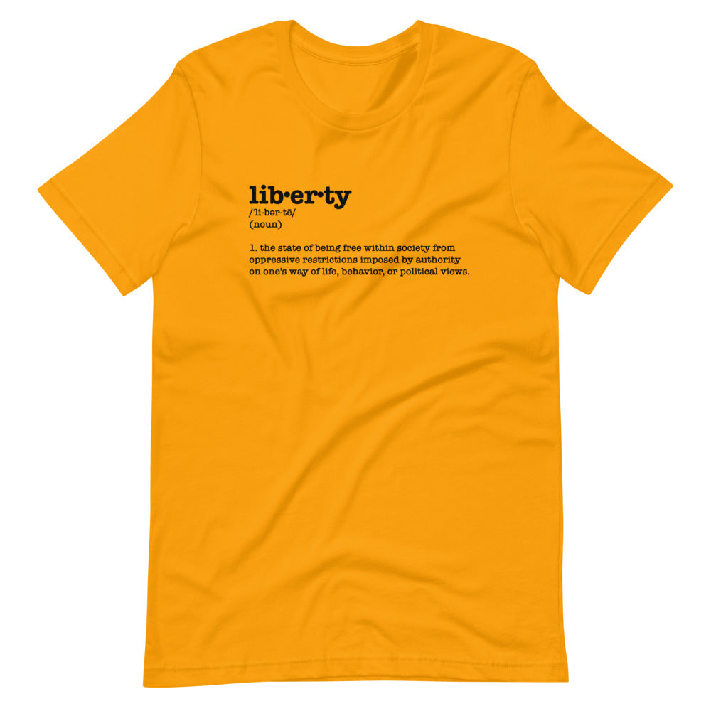 liberty defined unisex t-shirt - Proud Libertarian - Proud Libertarian