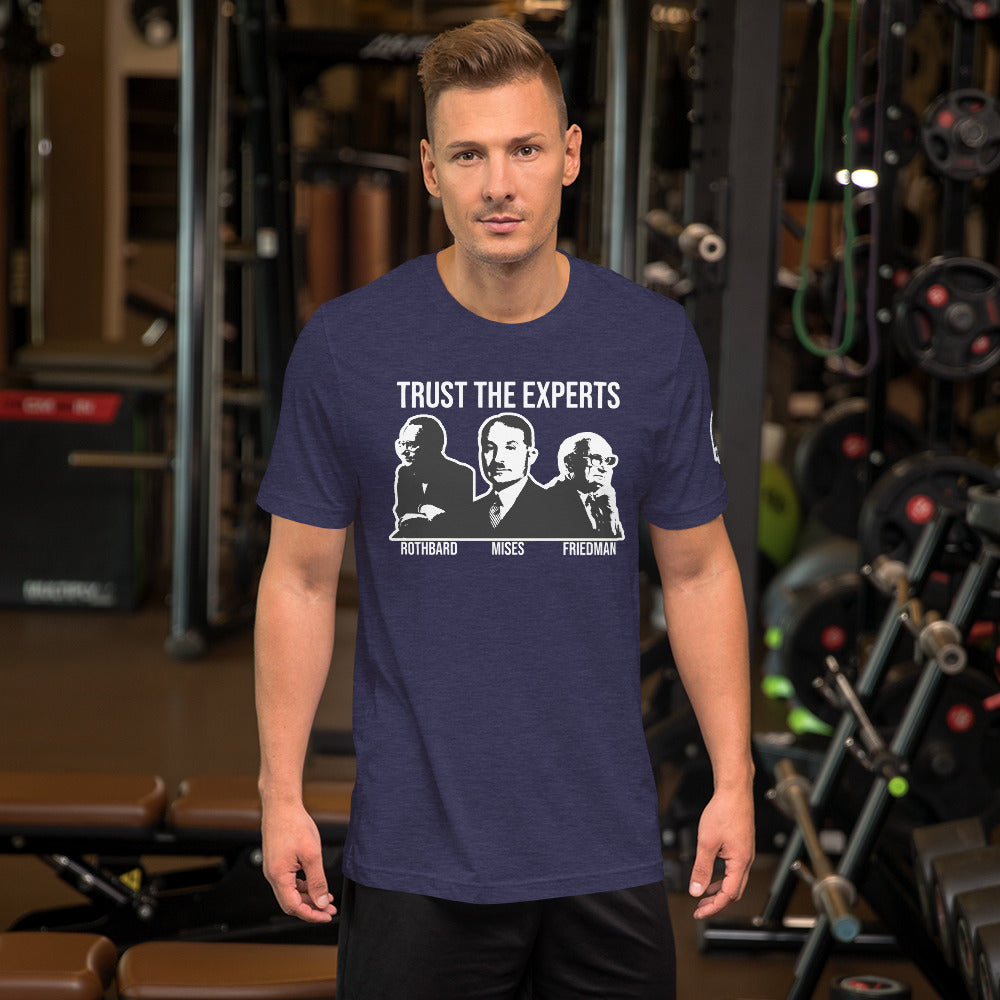 trust the Experts Short-Sleeve Unisex T-Shirt - Proud Libertarian - The Brian Nichols Show