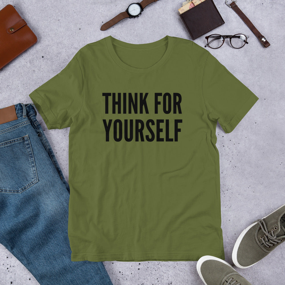 Think for Yourself Unisex t-shirt - Proud Libertarian - NewStoics