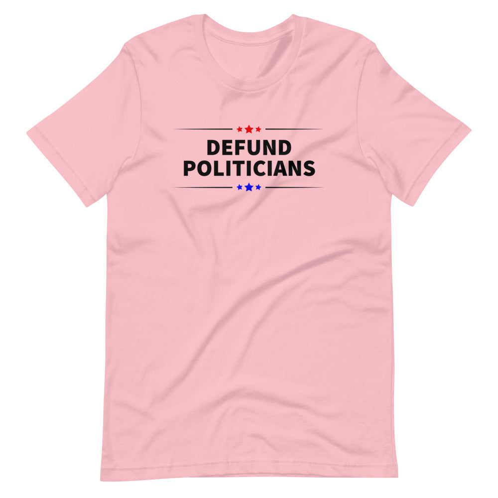 Defund Politicians (Red and Blue) Unisex T-Shirt - Proud Libertarian - People for Liberty