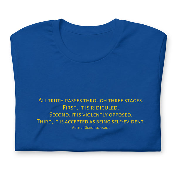 Three Stages Truth Passes Arthur Schopenhauer Unisex t-shirt - Proud Libertarian - NewStoics