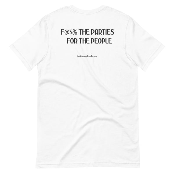 F@$% the Politics Short-sleeve unisex t-shirt - Proud Libertarian - Liberty Live!