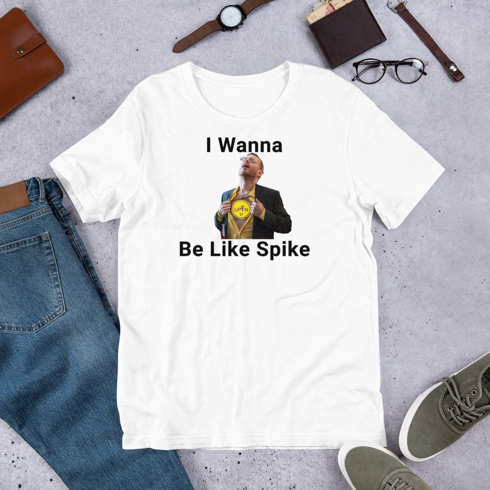 I Wanna Be Like Spike - LPTN Short-sleeve unisex t-shirt - Proud Libertarian - Libertarian Party of Tennessee