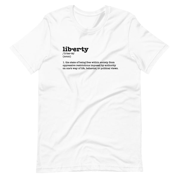 liberty defined unisex t-shirt - Proud Libertarian - Proud Libertarian