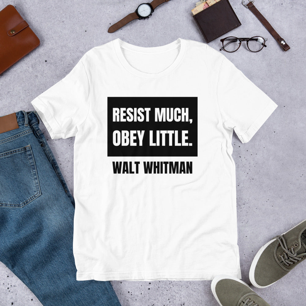 Resist Much Obey Little - Walt Whitman Unisex t-shirt - Proud Libertarian - NewStoics