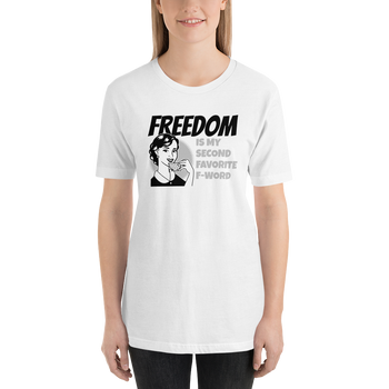 Shirt: Freedom is my Favorite F-Word - Proud Libertarian - Proud Libertarian