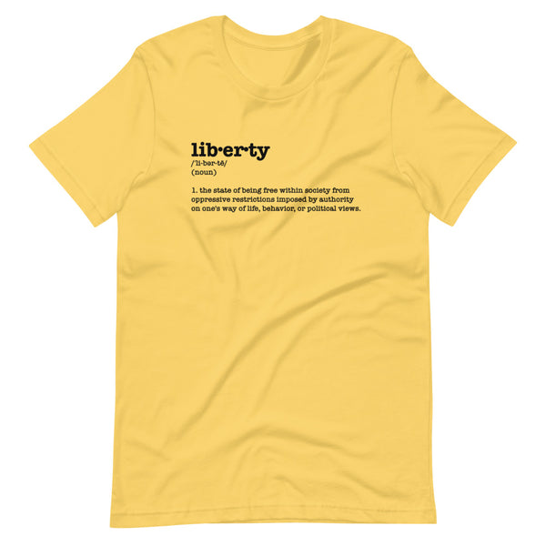 liberty defined unisex t-shirt - Proud Libertarian - Proud Libertarian