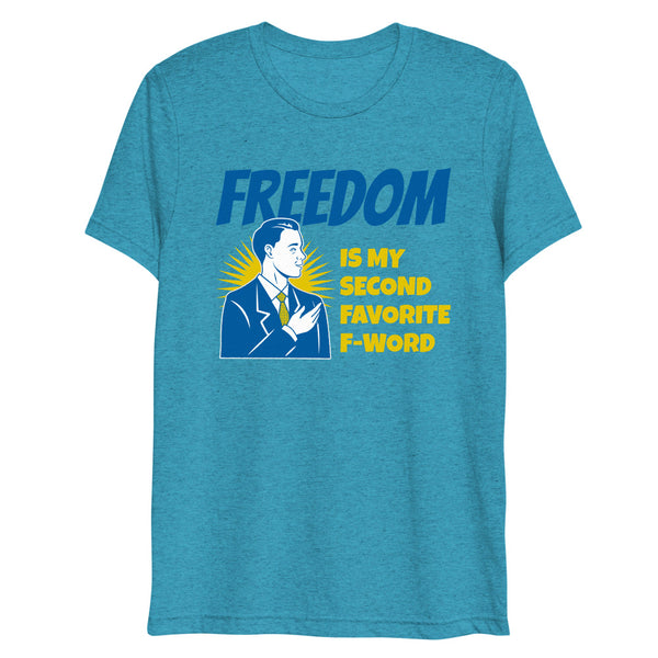 Freedom is my second Favorite F-Word Short sleeve t-shirt - Proud Libertarian - Proud Libertarian