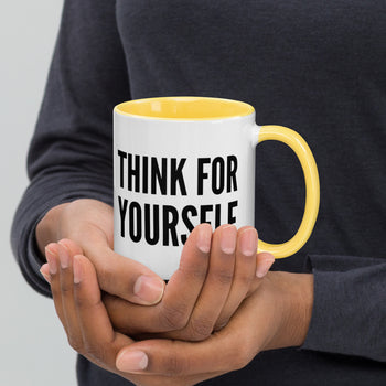 Think For Yourself Mug with Color Inside - Proud Libertarian - NewStoics