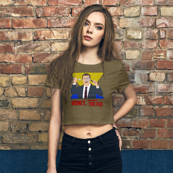 Honey I Shrunk the Fed Women’s Crop Tee - Proud Libertarian - Hunter Wynn Designs