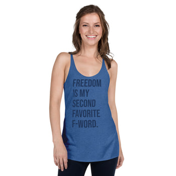 Freedom is my Second Favorite F-Word (Blue) Women's Racerback Tank - Proud Libertarian - People for Liberty